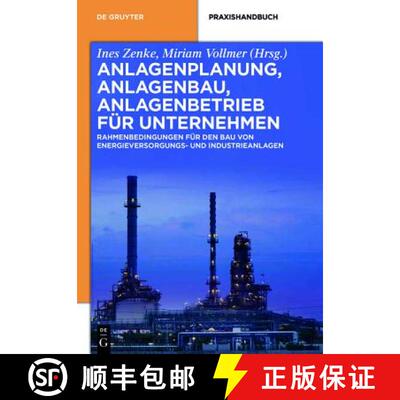 【3-4周达】Anlagenplanung, Anlagenbau, Anlagenbetrieb für Unternehmen [9783110354669]