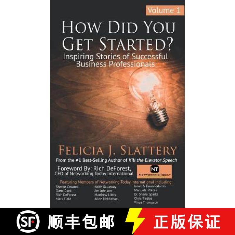 【3-4周达】How Did You Get Started, Volume 1: Inspiring Stories of Successful Business Professionals [9780982252505]