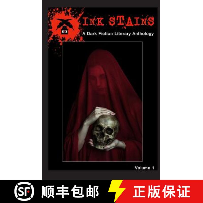 预订 Ink Stains: A Dark Fiction Literary Anthology [9780692628119]