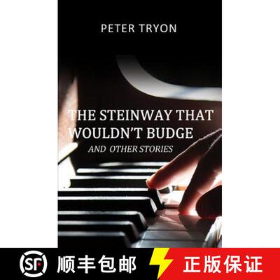 【3-4周达】The Steinway That Wouldn't Budge (Confessions of a Piano Tuner) [9781785547188]