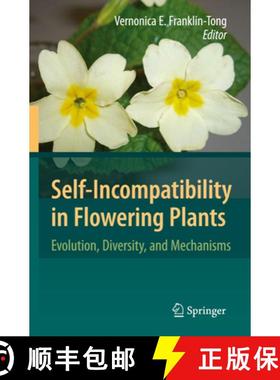 【3-4周达】Self-Incompatibility in Flowering Plants: Evolution, Diversity, and Mechanisms [9783642088049]