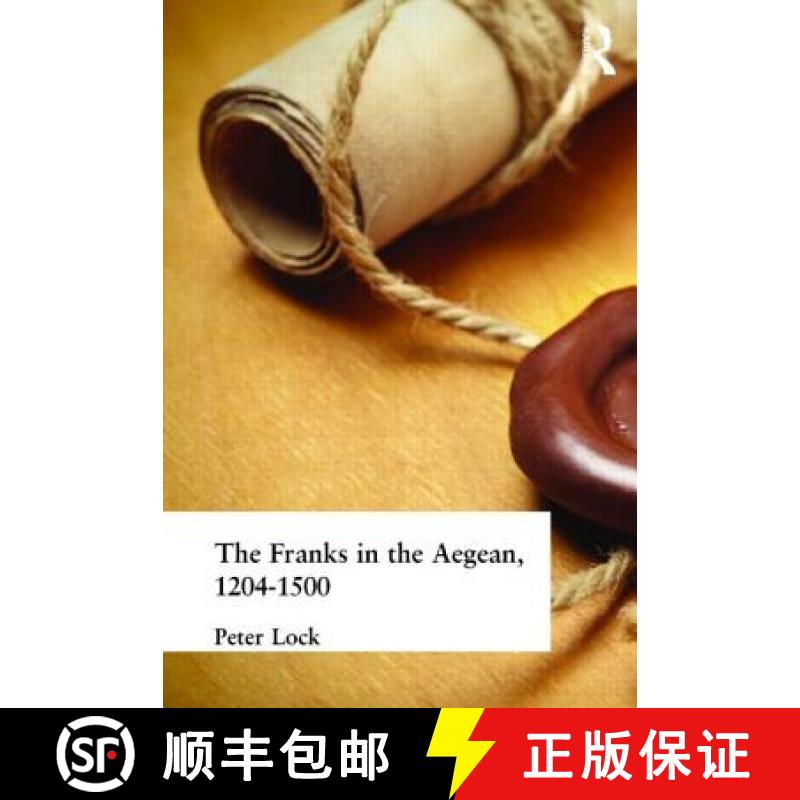 【3-4周达】The Franks in the Aegean : 1204-1500 [9781138836327]