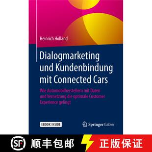 【3-4周达】Dialogmarketing und Kundenbindung mit Connected Cars: Wie Automobilherstellern mit Daten u... [9783658229283]