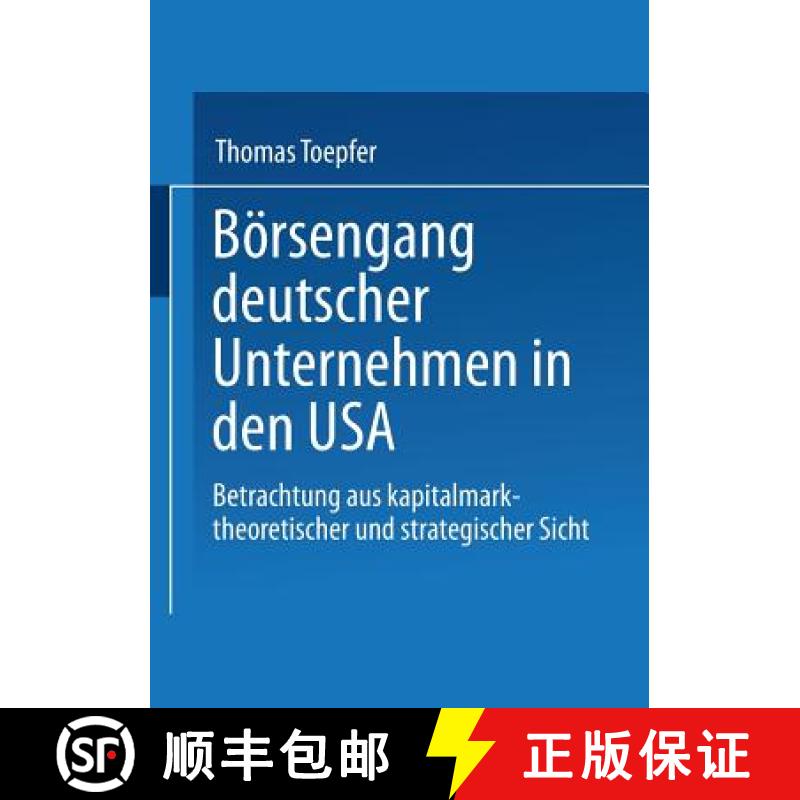【4周达】Börsengang deutscher Unternehmen in den USA : Betrachtung aus kapitalmarkttheoretischer und... [9783824470594]