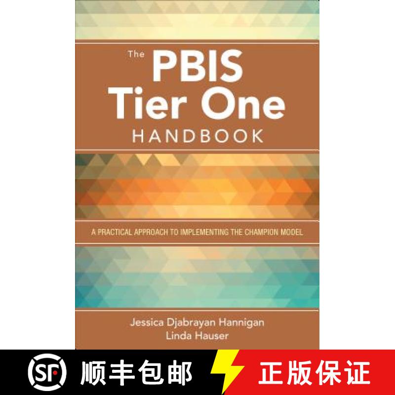 【2-3周达】The Pbis Tier One Handbook: A Practical Approach to Implementing the Champion Model [9781483375571]