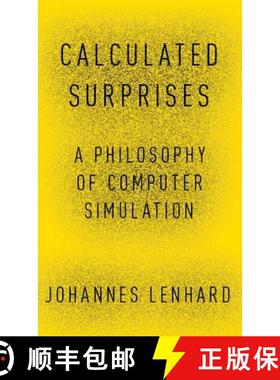 【3-4周达】Calculated Surprises: A Philosophy of Computer Simulation [9780190873288]