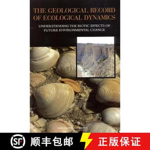 【3-4周达】The Geological Record of Ecological Dynamics: Understanding the Biotic Effects of Future E... [9780309095808]