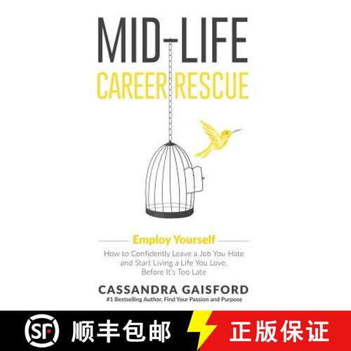 【3-4周达】Mid-Life Career Rescue: Employ Yourself: How to confidently leave a job you hate, and star... [9780994131447]