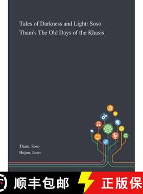 【3-4周达】Tales of Darkness and Light: Soso Tham's The Old Days of the Khasis [9781013290558]