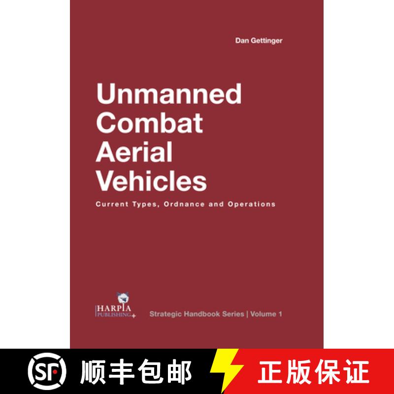 【3-4周达】Unmanned Combat Aerial Vehicles: Current Types, Ordnance and Operations [9781950394050]