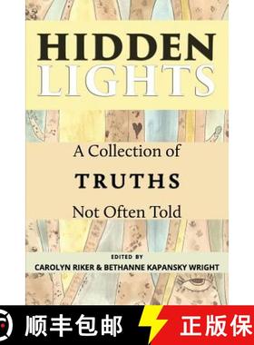 预订 Hidden Lights: A Collection of Truths Not Often Told [9780998976631]