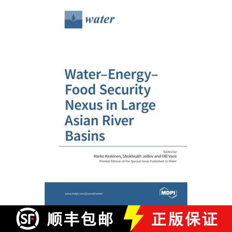 【2-3周达】Water-Energy-Food Security Nexus in Large Asian River Basins [9783038423447]