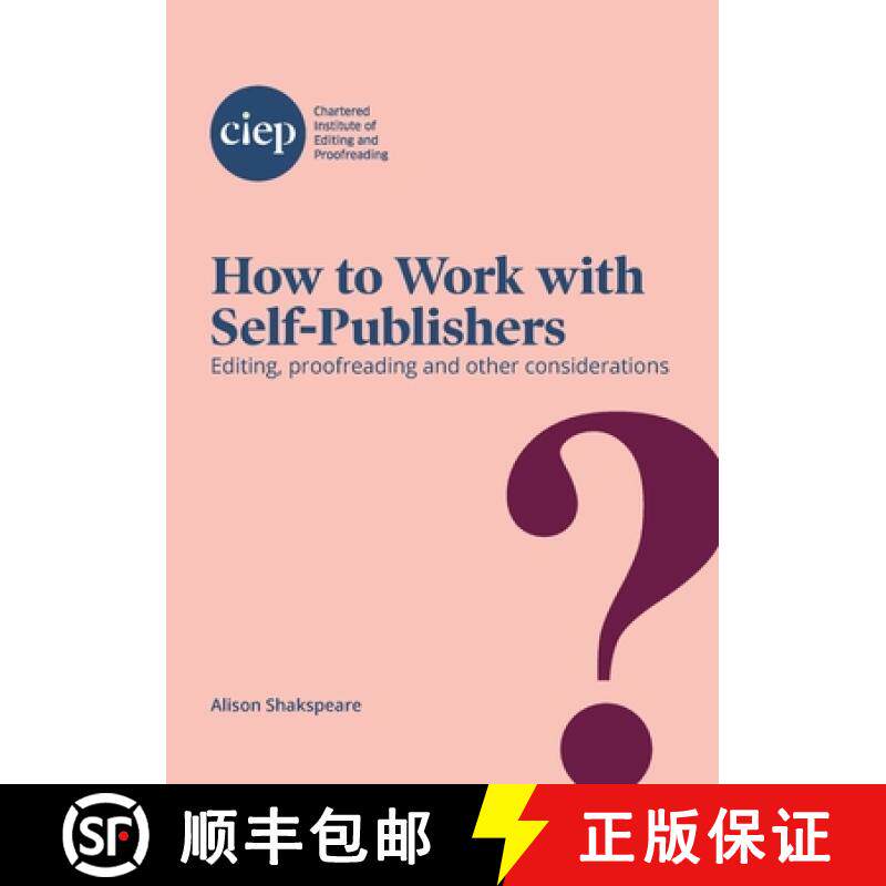 【3-4周达】How to Work with Self-Publishers: Editing, proofreading and other considerations [9781915141002]