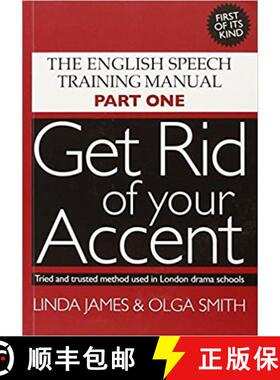现货 摆脱你的口音 Get Rid of Your Accent: The English Pronunciation and Speech Training Manual [9780955330001]
