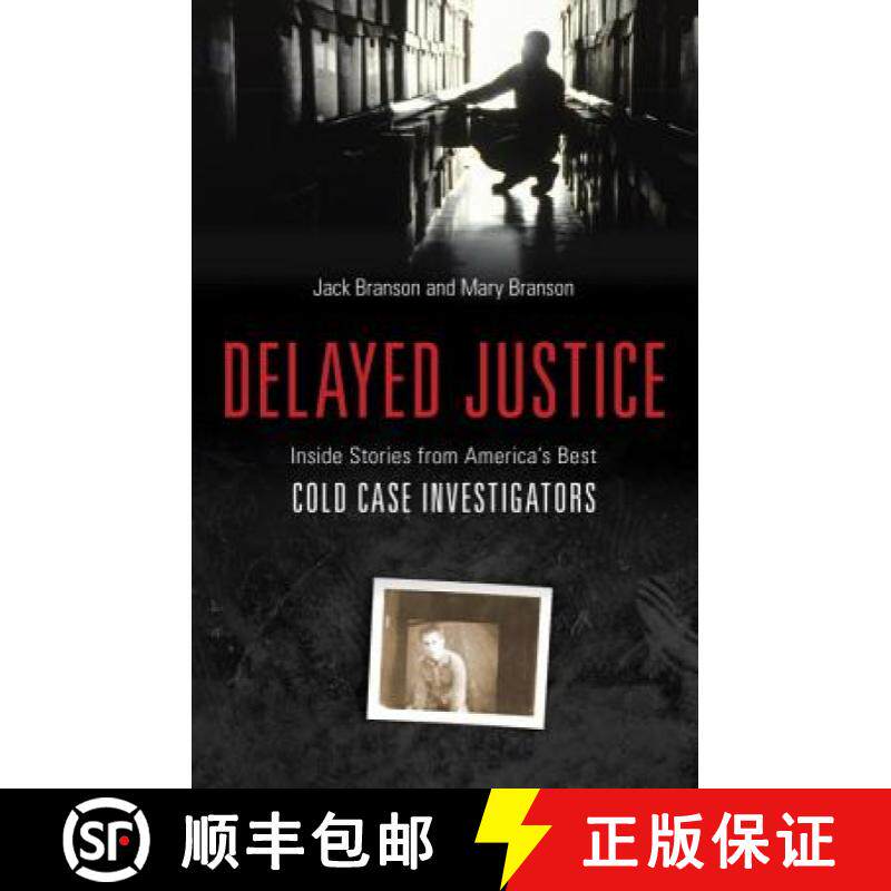 【3-4周达】Delayed Justice: Inside Stories from America's Best Cold Case Investigations [9781616143923]