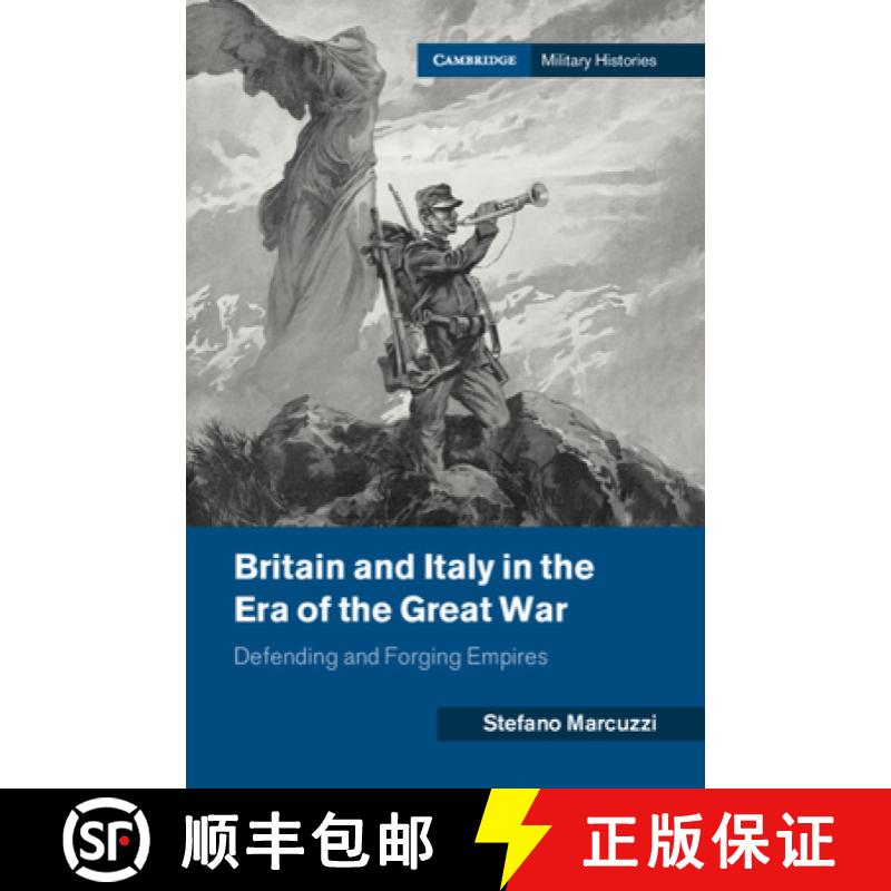 【4周达】Britain and Italy in the Era of the First World War: Defending and Forging Empires [9781108831291]
