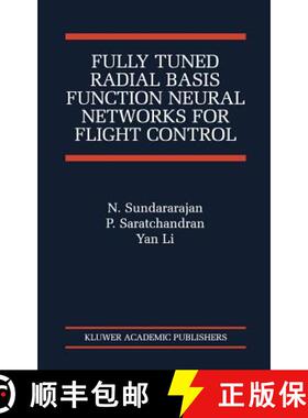 【3-4周达】Fully Tuned Radial Basis Function Neural Networks for Flight Control [9780792375180]