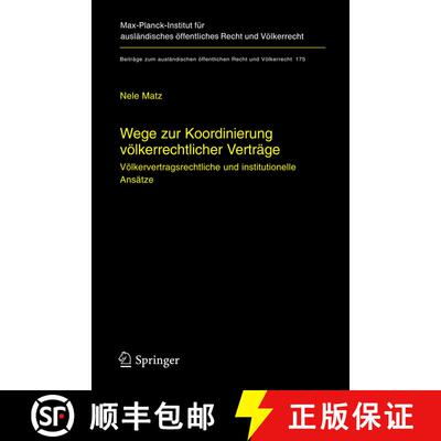 【3-4周达】精装 Wege zur Koordinierung völkerrechtlicher Verträge : Völkervertragsrechtliche und i... [9783540228523]