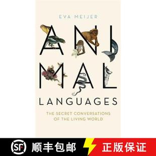 【3-4周达】Animal Languages: The secret conversations of the living world [9781473677678]