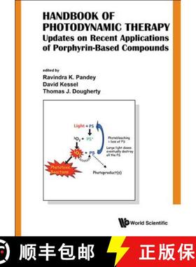 【3-4周达】Handbook of Photodynamic Therapy: Updates on Recent Applications of Porphyrin-Based Compounds [9789814719643]