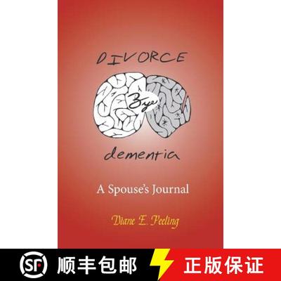 【3-4周达】Divorce Bye Dementia:  A Spouse's Journal [9781681814070]