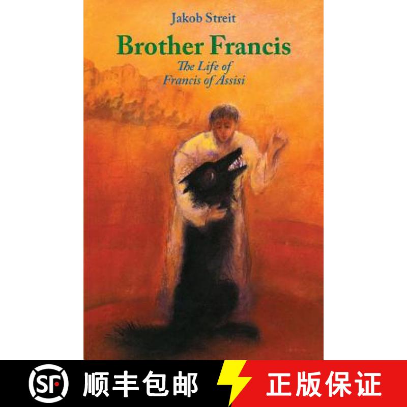 【2-3周达】Brother Francis: The Life of Francis of Assisi [9781936367405]