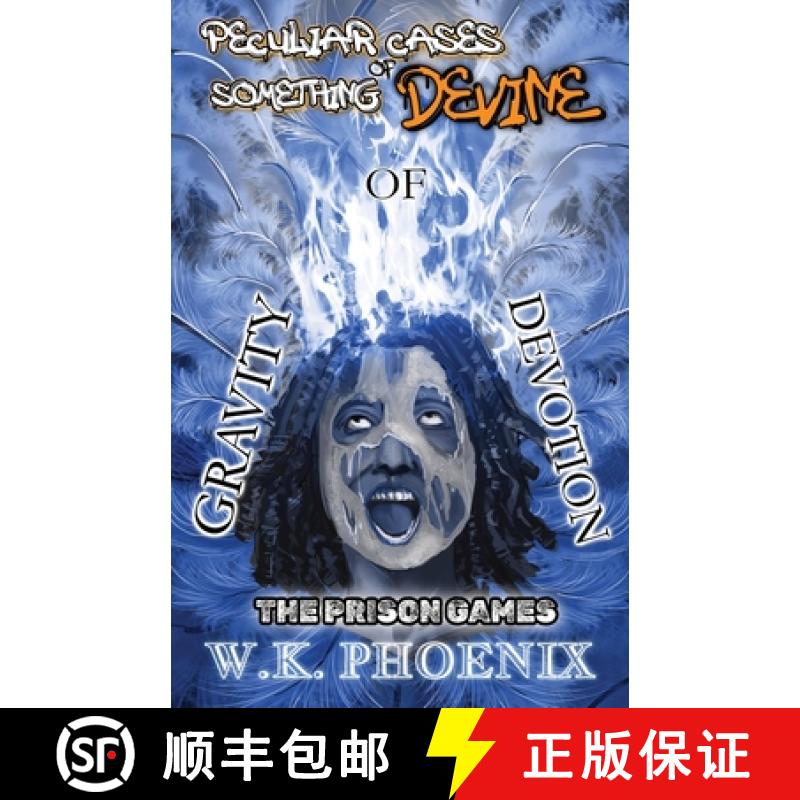 预订 The Prison Games (Peculiar Cases Of Something Devine Book 2, Part 1): Gravity Of Devotion Part 1... [9781736368572]