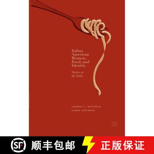 【3-4周达】Italian American Women, Food, and Identity : Stories at the Table [9783030090708]