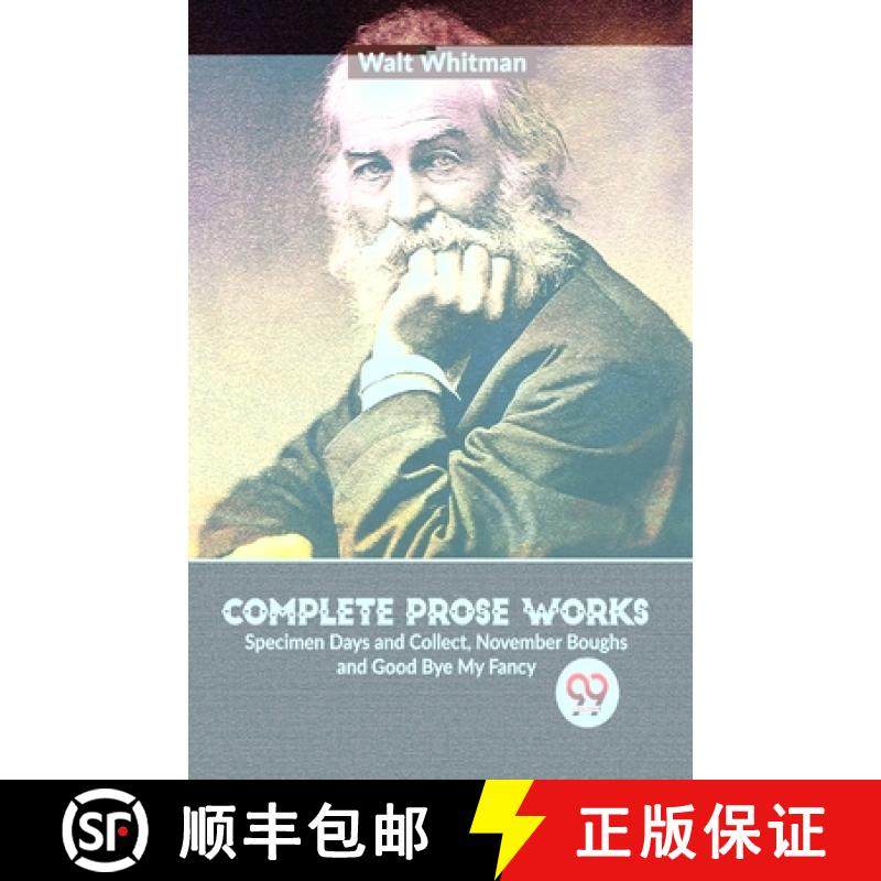 【3-4周达】Complete Prose Works Specimen Days and Collect, November Boughs and Good Bye My Fancy [9789358711653]