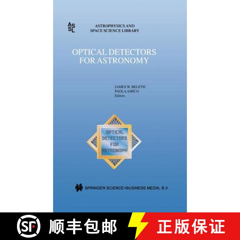 【3-4周达】Optical Detectors for Astronomy: Proceedings of an Eso CCD Workshop Held in Garching, Germ... [9780792349259]