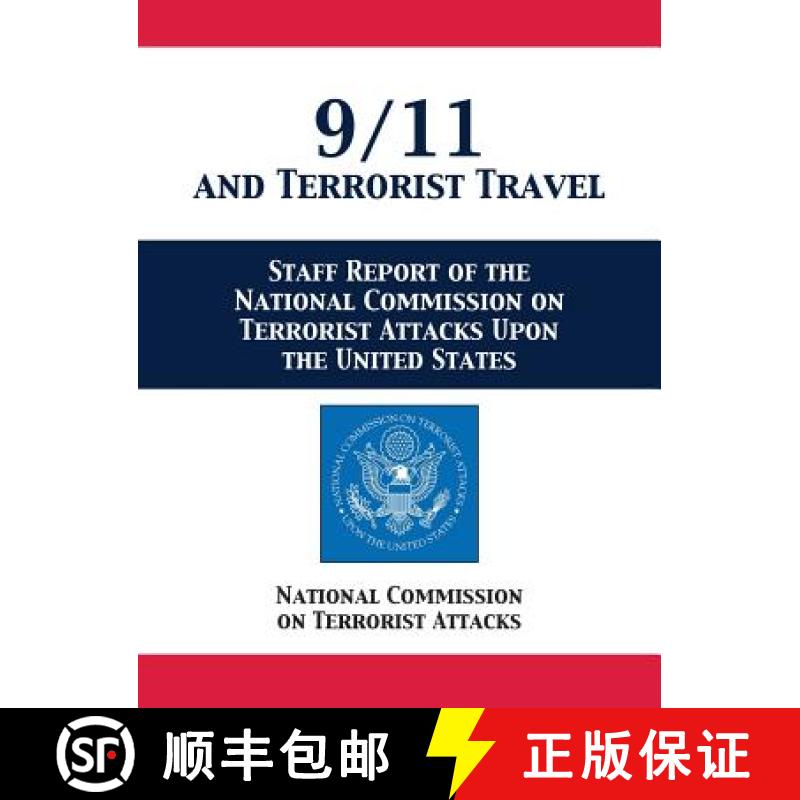 【2-3周达】9/11 and Terrorist Travel: Staff Report of the National Commission on Terrorist Attacks Up... [9781680922684]