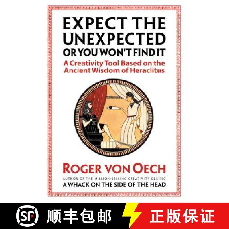【3-4周达】Expect the Unexpected (or You Won't Find It): A Creativity Tool Based on the Ancient Wisdo... [9781576752272]