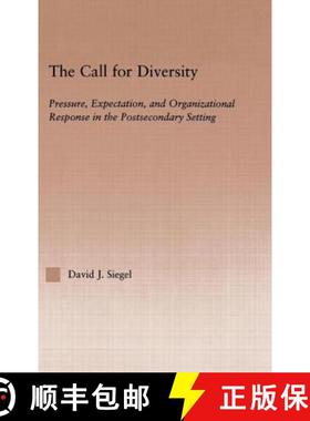 【3-4周达】The Call For Diversity : Pressure, Expectation, and Organizational Response in the Postsec... [9780415945035]