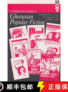 【3-4周达】Ghanaian Popular Fiction: 'Thrilling Discoveries in Conjugal Life' and Other Tales [9780821413678]