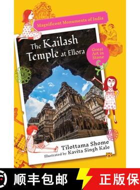 【3-4周达】The Kailash Temple at Ellora Magnificent Monuments of India [9789354471636]