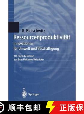 【3-4周达】Ressourcenproduktivität : Innovationen für Umwelt und Beschäftigung [9783540639534]