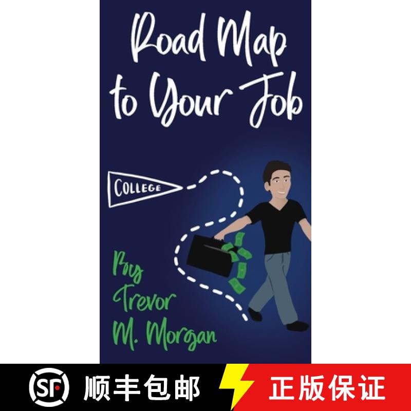 【3-4周达】Road Map to Your Job: Navigating to Each Pit Stop on the Road to Employment [9781734433401]