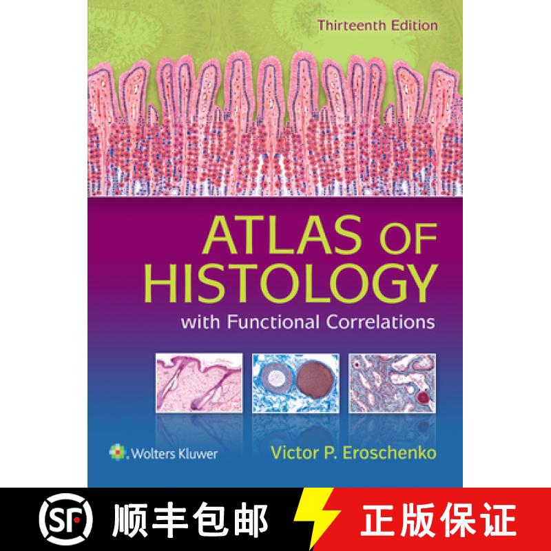 【3-4周达】Atlas of Histology, North American Edition: with Functional Correlations [9781496316769]