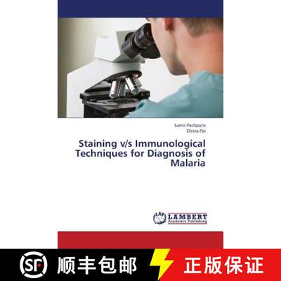 预订 Staining V/S Immunological Techniques for Diagnosis of Malaria [9783659369209]