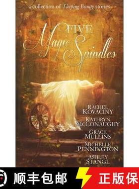 预订 Five Magic Spindles [9781942379133]