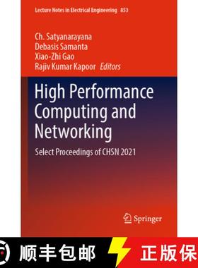 【3-4周达】High Performance Computing and Networking: Select Proceedings of CHSN 2021 [9789811698873]