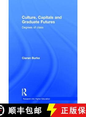 【3-4周达】Culture, Capitals and Graduate Futures : Degrees of class [9781138840539]