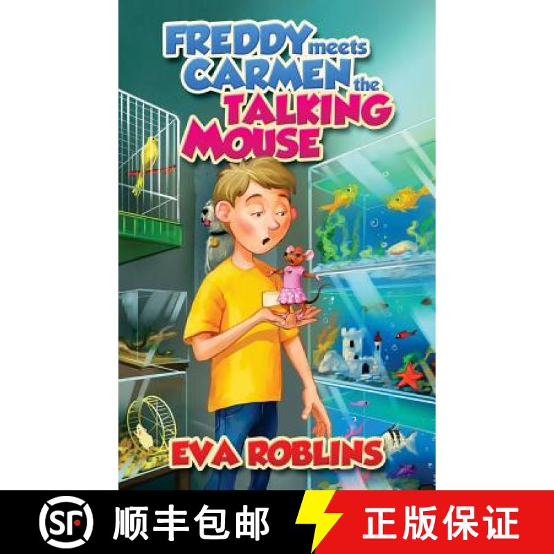 【3-4周达】Freddy Meets Carmen the Talking Mouse [9780986186141]