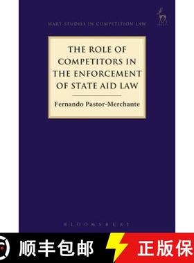 预订 The Role of Competitors in the Enforcement of State Aid Law [9781509931330]