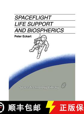 【3-4周达】Spaceflight Life Support and Biospherics [9780792338895]