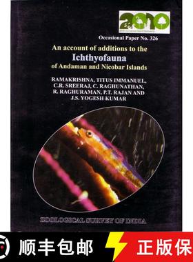 预订 An Account of Additions to the Ichthyofauna of Andaman and Nicobar Islands [9788181712776]