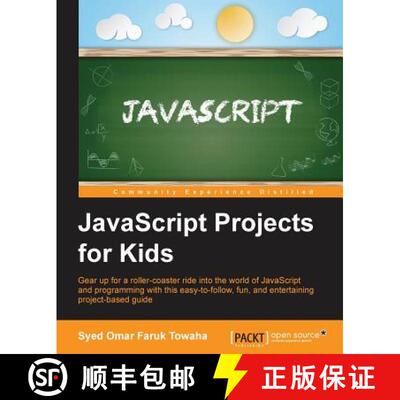 预订 JavaScript Projects for Kids: Gear up for a roller coaster ride into the world of JavaScript and... [9781785287176]