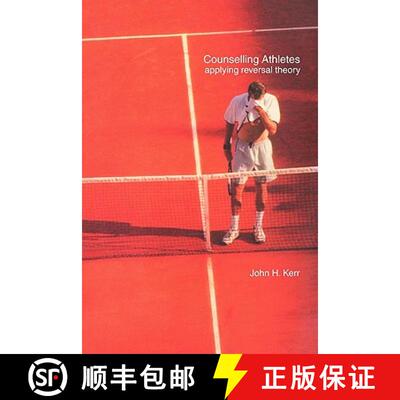 【3-4周达】Counselling Athletes: Applying Reversal Theory [9780419261308]