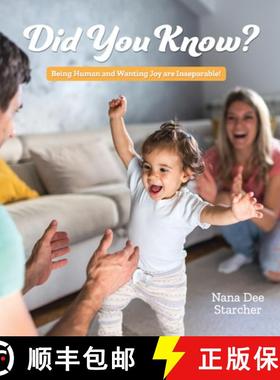 预订 Did You Know? Being Human and Wanting Joy are Inseparable! [9798218649272]