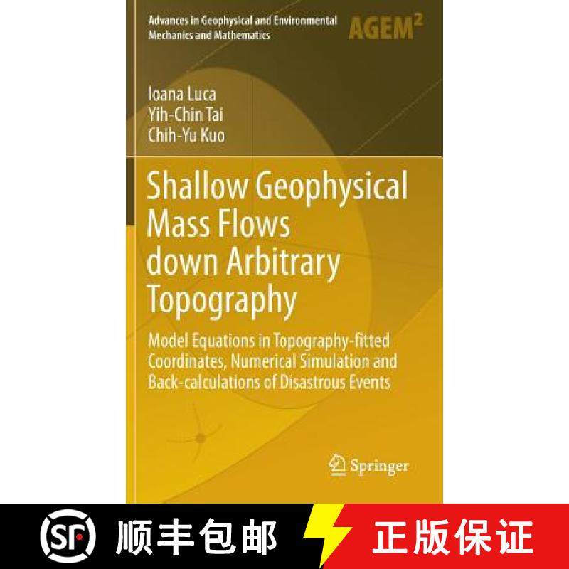 【3-4周达】Shallow Geophysical Mass Flows down Arbitrary Topography: Model Equations in Topography-fi... [9783319026268]
